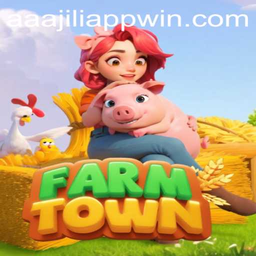 Exploring FarmTown: The Engaging World of AAAJILI Win App