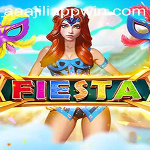 Fiesta: An Exciting Journey with the AAAJILI Win App