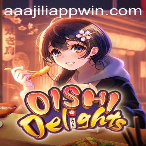 Exploring OishiDelights: A Sweet Journey with AAAJILI Win App